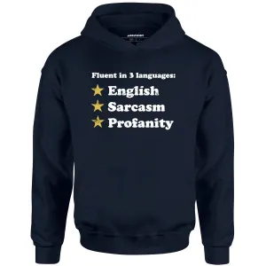 Fluent in 3 Languages - Unisex Hoodie